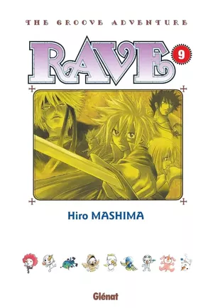 Rave (Édition originale), tome 9