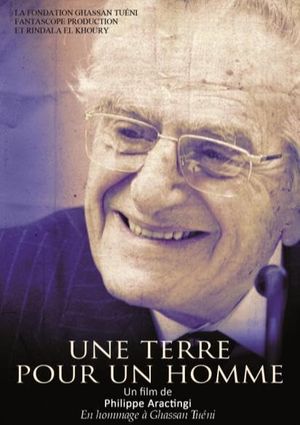 Une terre pour un homme : en hommage à Ghassan Tuéni