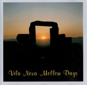 Vila Nova Mellow Days