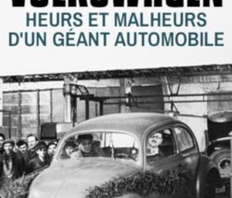 image-https://media.senscritique.com/media/000023099011/0/volkswagen_heures_et_malheurs_d_un_geant_de_l_automobile.jpg