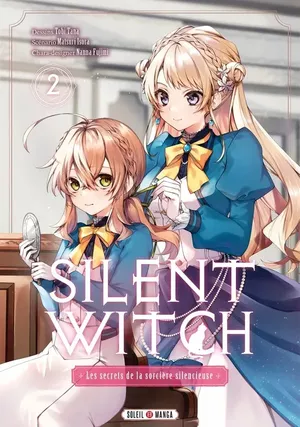 Silent Witch : Les secrets de la sorcière silencieuse, tome 2
