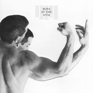 Boys At The Gym (Single)
