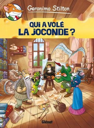 Qui a volé la Joconde ? - Geronimo Stilton, tome 7