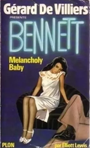 Melancholy Baby - Bennett, tome 8