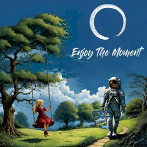 Enjoy The Moment