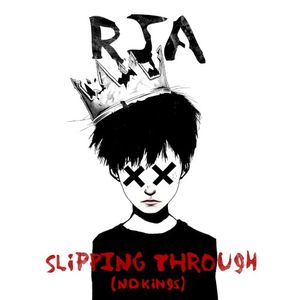 Slipping Through (No Kings) (Single)
