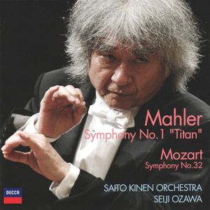 Mahler: Symphony no. 1 "Titan" / Mozart: Symphony no. 32 (Live)