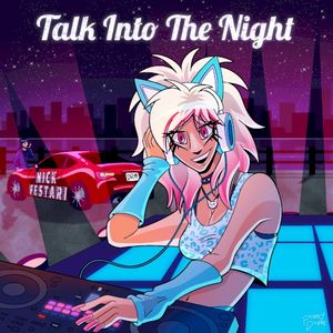 Talk Into the Night (Single)