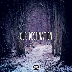 Our Destination (Single)