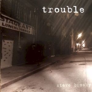 Trouble