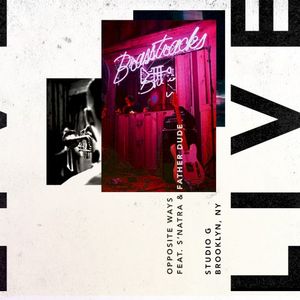 Opposite Ways - Live From Studio G, New York City