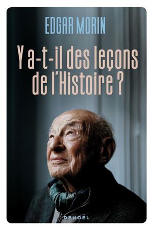 Y a-t-il des leçons de l'Histoire ?