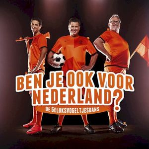 Ben je ook voor nederland? (De geluksvogeltjesdans) (Single)
