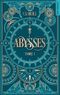 Abysses, Tome 1