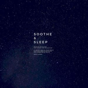 Soothe & Sleep, Vol.1