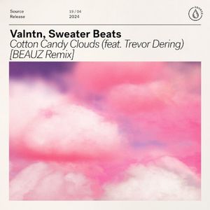 Cotton Candy Clouds (BEAUZ Remix) (Extended Mix)