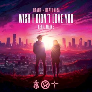 Wish I Didn't Love You (Single)