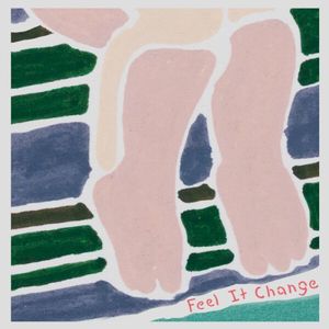 Feel It Change (Single)