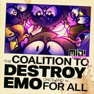 The Coalition to Destroy Emo Once and for All