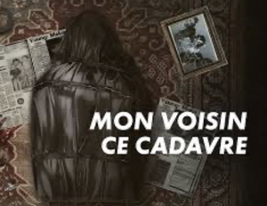 Mon voisin ce cadavre