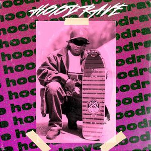 Hood Rave (Single)