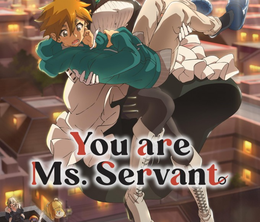 image-https://media.senscritique.com/media/000023108793/0/you_are_ms_servant.png