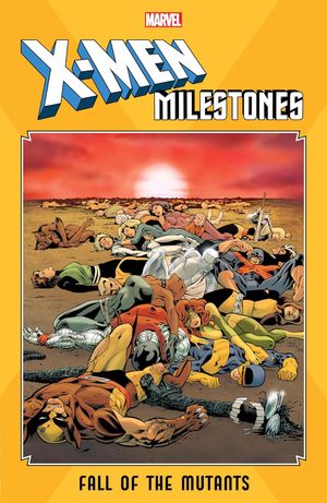 X-Men Milestones: Fall of the Mutants
