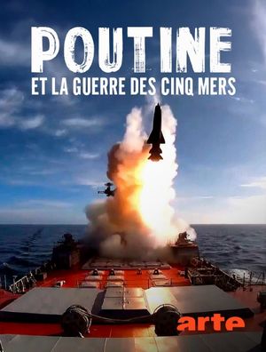 Poutine et la guerre des cinq mers