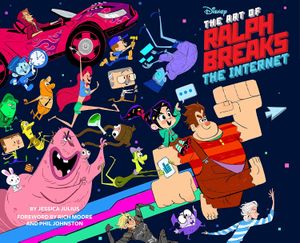 The art of Ralph Breaks the internet : wreck-it Ralph 2