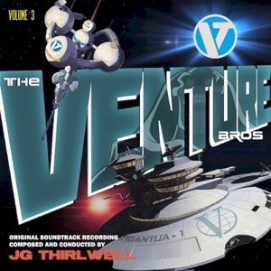 The Venture Bros. Volume Three: The Music of JG Thirlwell (OST)