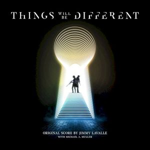 Things Will Be Different (Original Score) (OST)