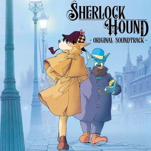 Sherlock Hound Original Soundtrack (OST)