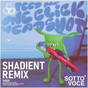 One Click Headshot (Shadient remix)