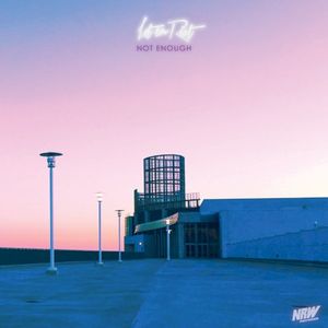 Not Enough (Single)