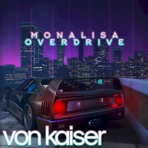 Monalisa Overdrive (Single)