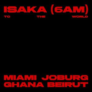 Isaka (6am) - To The World (EP)