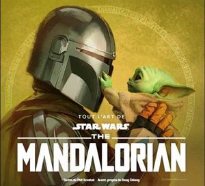 Tout l'Art de Star Wars : The Mandalorian - Saison 2