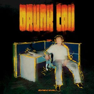Drunk Call (Single)
