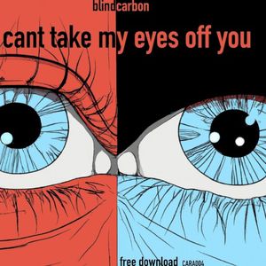 Can't Take My Eyes Off You (Single)