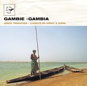 Gambie ● Gambia: Griot Tradition ● Chants de Griot & Kora
