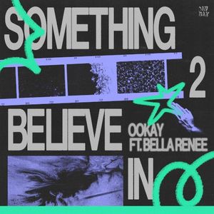 Something 2 Believe In (Single)