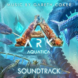 ARK: Aquatica Original Soundtrack (OST)