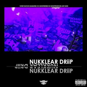 Nukklear DRiiP (Single)
