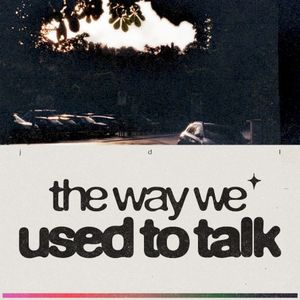 The way we used to talk (Single)