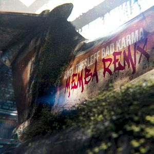 Bad Karma (MEMBA remix)