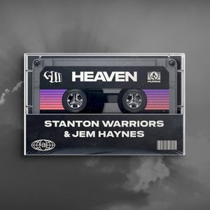 Stanton Warriors & Jem Haynes - Heaven (Single)