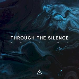 Through the Silence (Single)