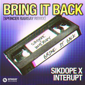 Bring It Back (Spencer Ramsay remix) (extended mix)