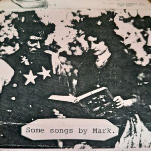 Some Songs By Mark