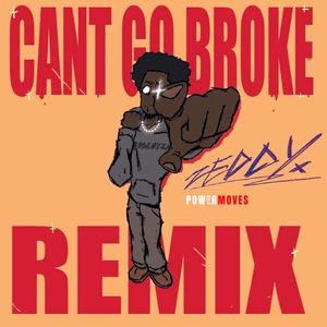 Cant Go Broke (Remix) (Single)